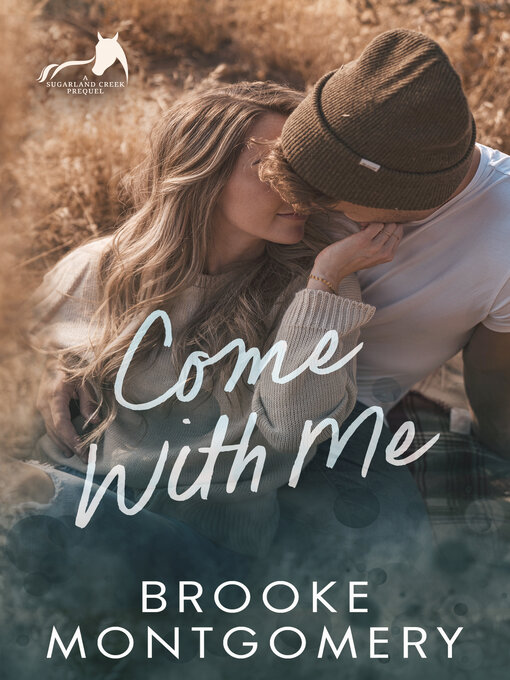 Title details for Come With Me by Brooke Montgomery - Available